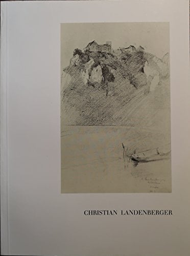 Christian Landenberger, 1862-1927 Zeichnungen : Städtische Galerie Albstadt 5. September bis 14. November 1993