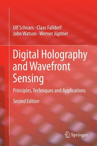 Digital Holography and Wavefront Sensing Principles, Techniques and Applications