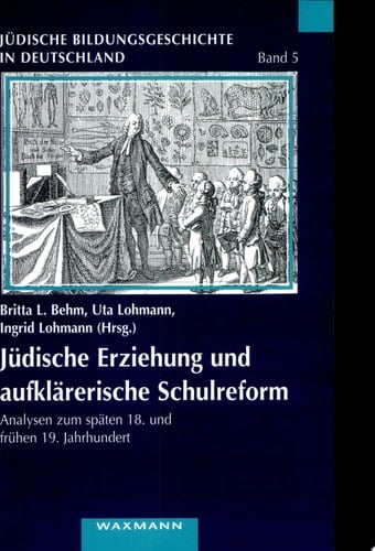 Jüdische Erziehung und aufklärerische Schulreform