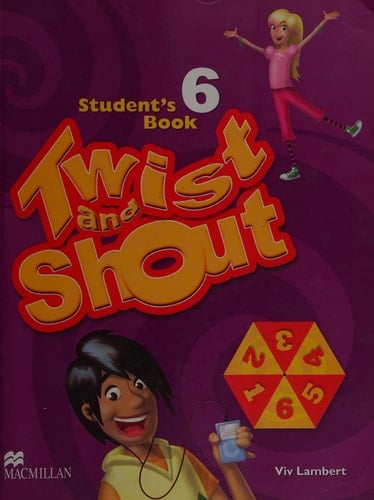 TWIST AND SHOUT STUDENT'S BOOK. 6