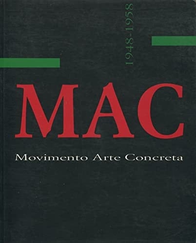 MAC: Movimento arte concreta, 1948-1958 (Attraverso le avanguardie) (Italian Edition)