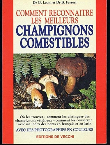 Comment reconnaître les meilleurs champignons comestibles