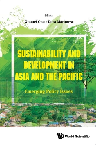 Sustainability and Development in Asia and the Pacific Emerging Policy Issues