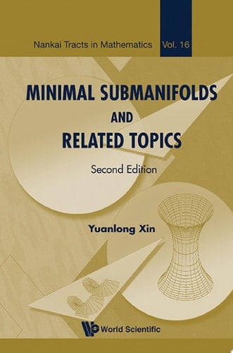 Minimal Submanifolds and Related Topics