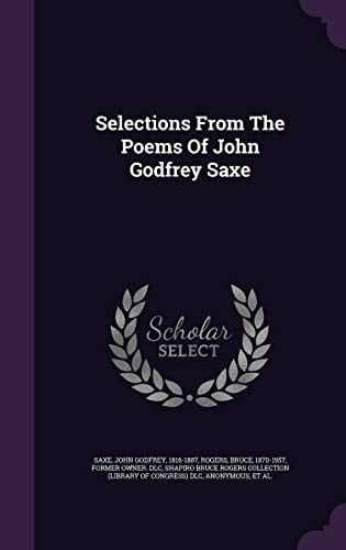 Selections from the Poems of John Godfrey Saxe