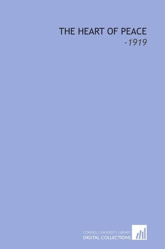 The Heart of Peace: -1919