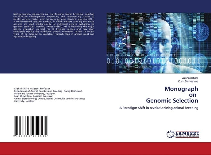 Monograph on Genomic Selection: A Paradigm Shift in revolutionizing animal breeding