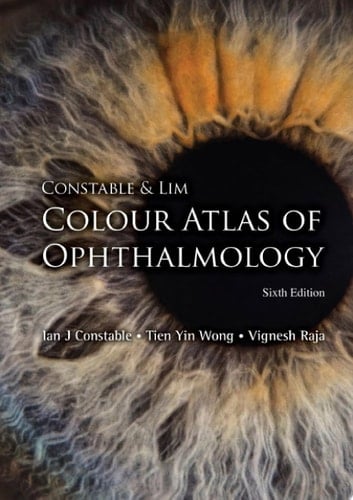 Constable & Lim Colour Atlas of Ophthalmology
