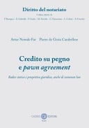 Credito su pegno e pawn agreement. Radice storica e prospettiva giuridica, anche di common law