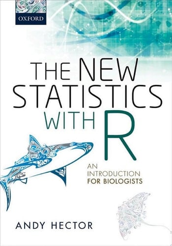 The New Statistics with R An Introduction for Biologists