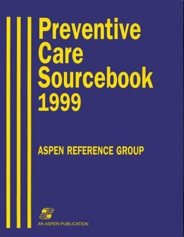 Preventive Care Sourcebook 1999