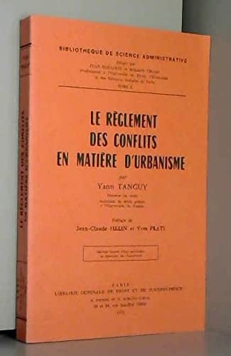 Le règlement des conflits en matière d'urbanisme (Bibliothèque de science administrative) (French Edition)