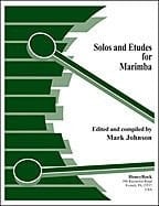 Solos and Etudes For Marimba