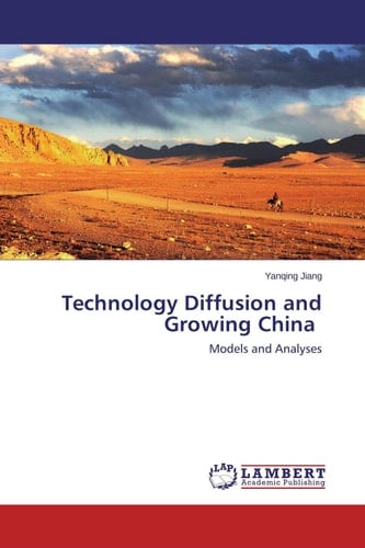 Technology Diffusion and Growing China Models and Analyses