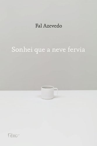 Sonhei que a neve fervia