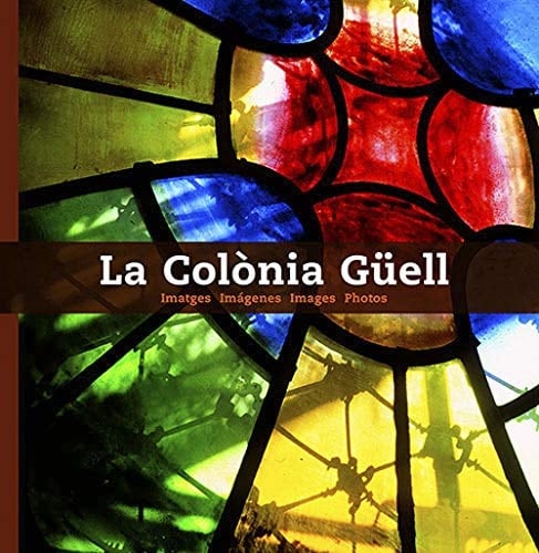 La Colònia Güell imatges