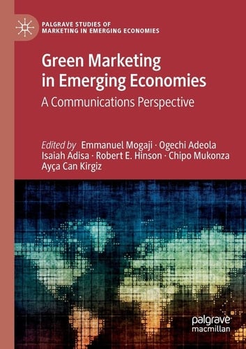 Green Marketing in Emerging Economies A Communications Perspective