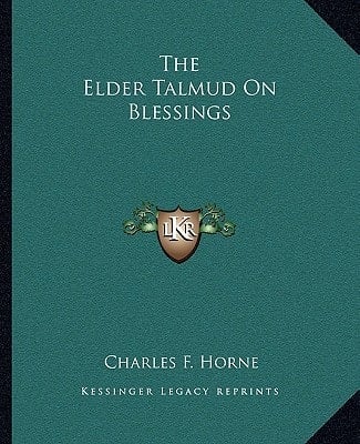The Elder Talmud On Blessings