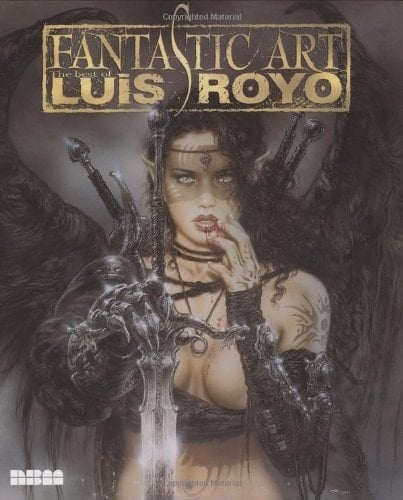 Fantastic Art The Best of Luis Royo