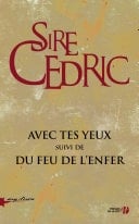 Avec tes yeux suivi de Du feu de l'enfer (coffret)