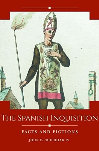 The Spanish Inquisition Facts and Fictions