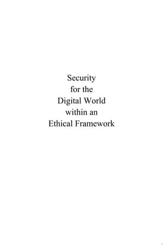 Security for the Digital World within an Ethical Framework