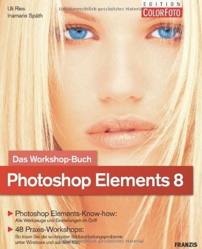 Das Workshop-Buch Photoshop Elements 8