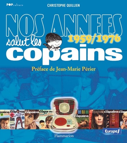 Nos années "Salut les copains" 1959-1976