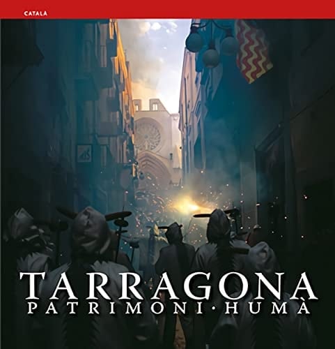 Tarragona Patrimoni humà