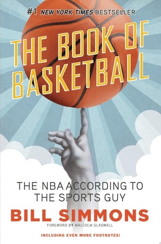 The Book of Basketball The NBA According to The Sports Guy