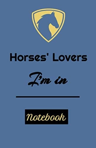 Horses' Lovers I'm in: Notebook