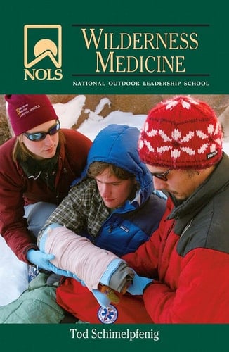 NOLS Wilderness Medicine