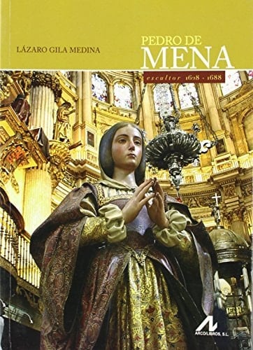 Pedro de Mena (Ars Hispanica) (Spanish Edition)