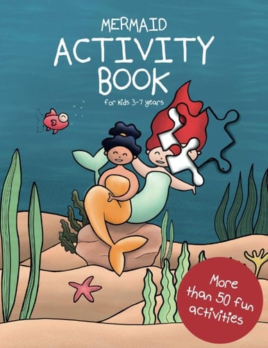 MERMAID Activity book for kids 3-7 years: More than 50 fun activities