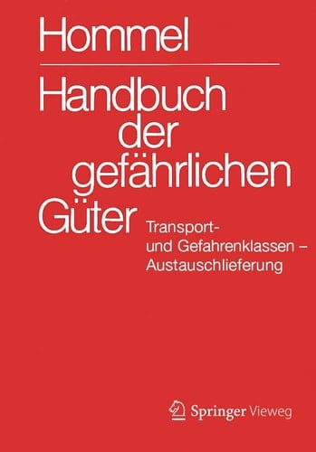 Handbuch der gefährlichen Güter. Transport- und Gefahrenklassen Neu. Austauschlieferung, Dezember 2014
