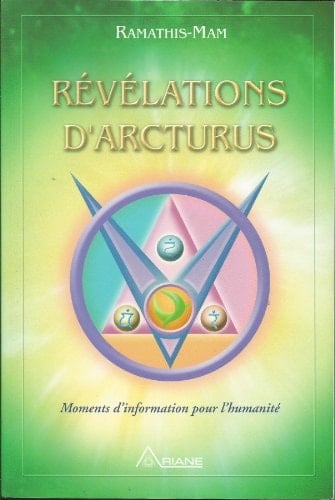 Révélations D'Arcturus Moments D'information Pour L'humanité