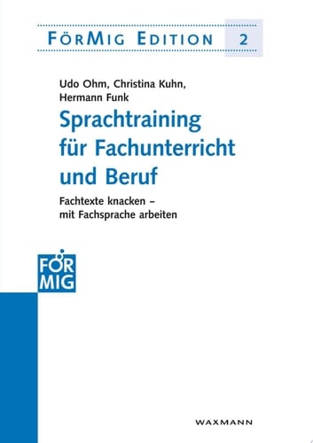 Sprachtraining für Fachunterricht und Beruf Fachtexte knacken - mit Fachsprache arbeiten