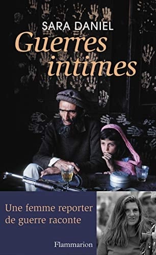 Guerres intimes 2001-2011