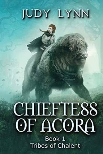 Chieftess of Acora Tribes of Chalent Book 1