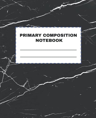Primary Composition Notebook | Composition Notebooks | Composition Notebooks Wide Ruled: Composition Notebook With Drawing Space