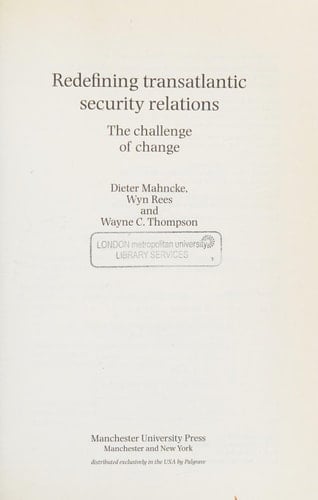 Redefining Transatlantic Security Relations: The Challenge of Change