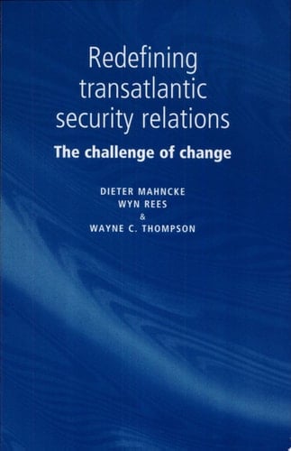 Redefining Transatlantic Security Relations The Challenge of Change