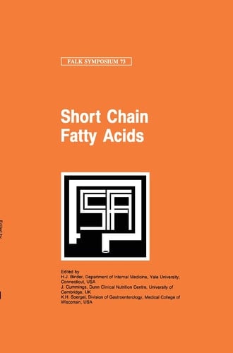 Short Chain Fatty Acids (Falk Symposium, 73)
