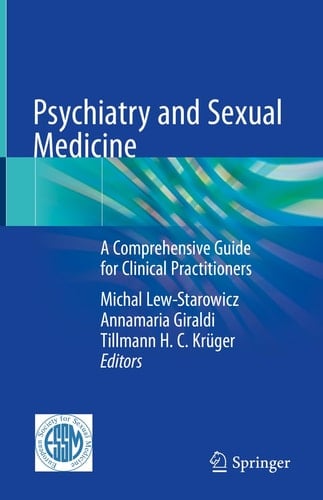 Psychiatry and Sexual Medicine A Comprehensive Guide for Clinical Practitioners