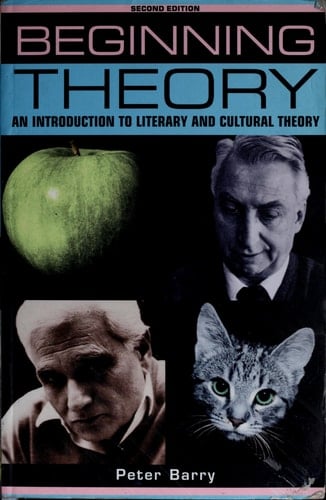 Beginning Theory An Introduction to Literary and Cultural Theory