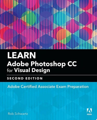 Learn Adobe Photoshop CC for Visual Communication