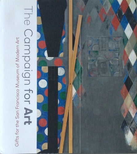 The Campaign for Art Gifts for the San Francisco Museum of Modern Art