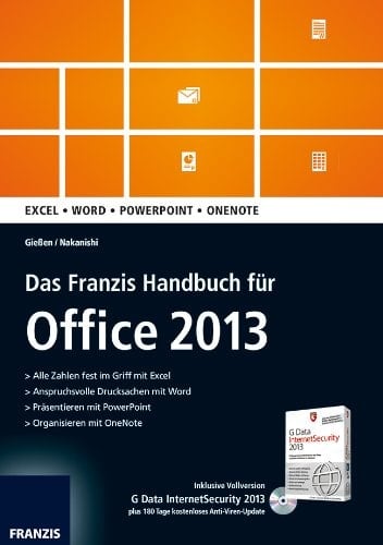 Das Franzis-Handbuch für Office 2013 Excel, Word, Powerpoint, Onenote ; [inklusive Vollversion GData InternetSecurity 2013]