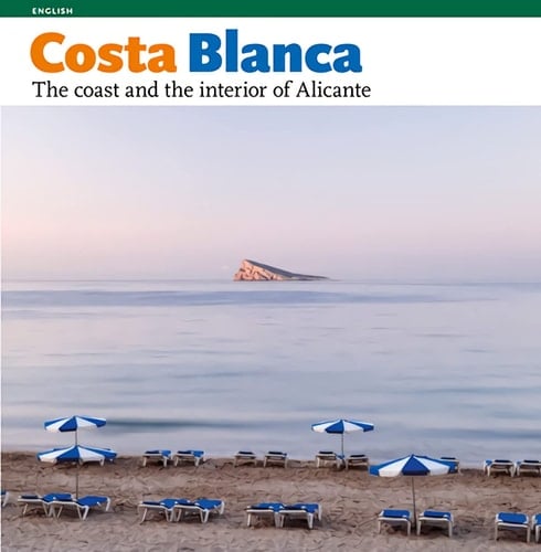 Costa Blanca The Coast and the Interior of Alicante