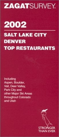 Salt Lake City and Rocky Mountain Restaurants 2002